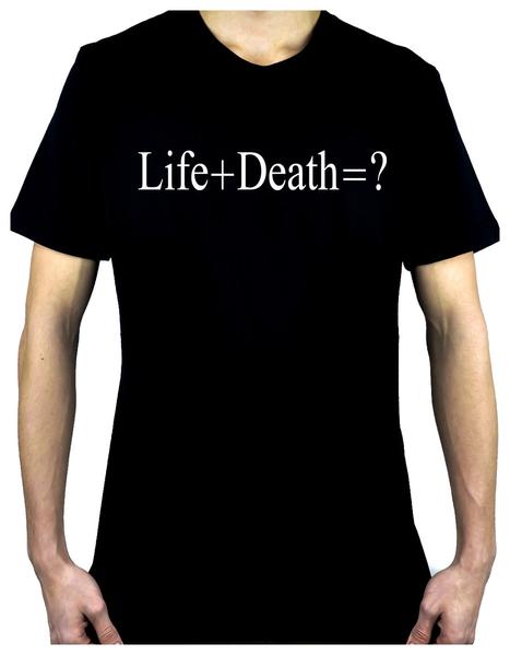 Life + Death = ? Men's T-Shirt Question Everything Alternative Clothing Atheist Science